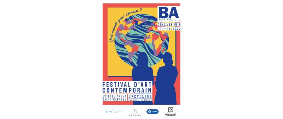 « Base’Art » – Festival d’art contemporain – Upcycling – 10 > 12 June 2022